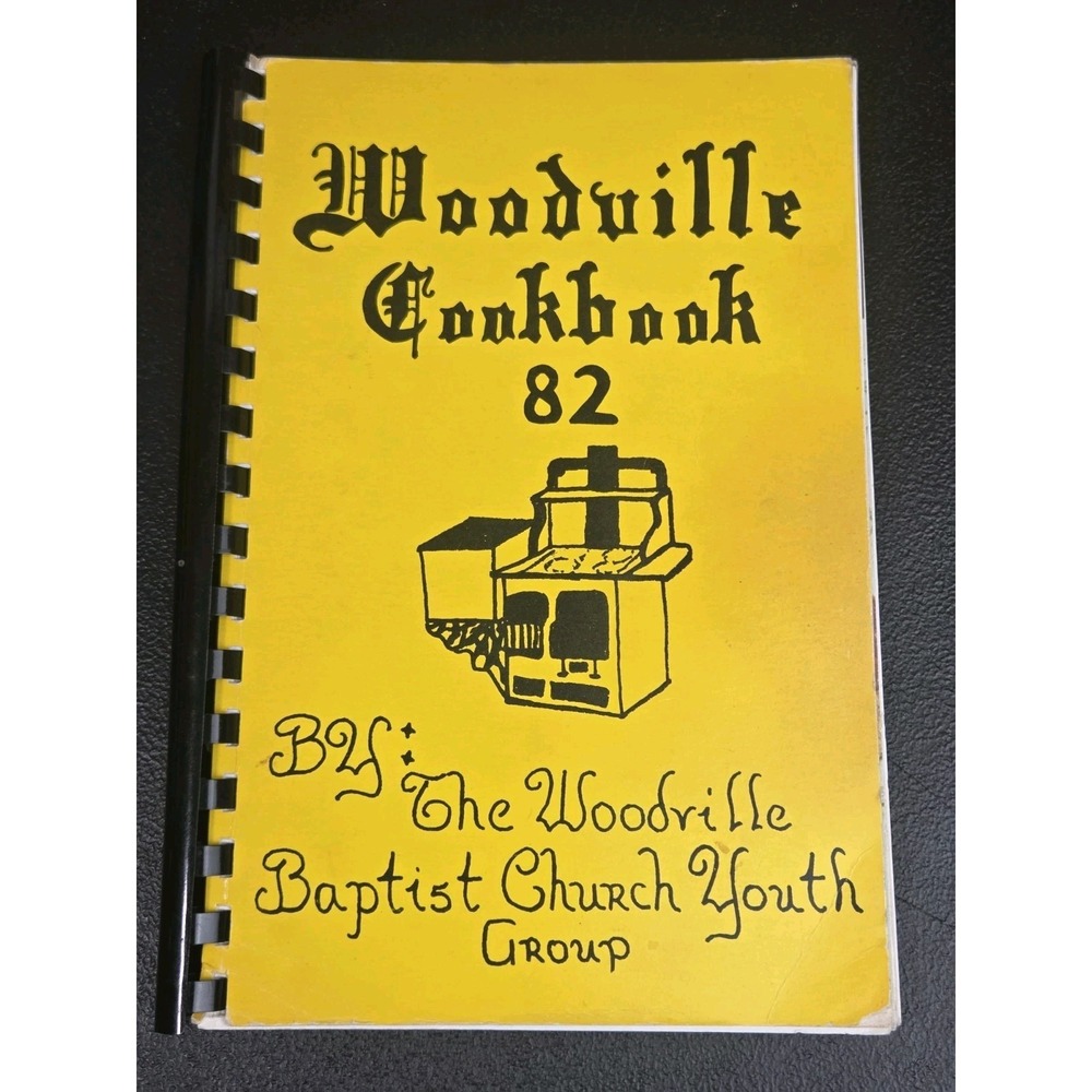 Woodville Baptist Church Cookbook Mt. Airy, North Carolina‎ 1982 Mayberry